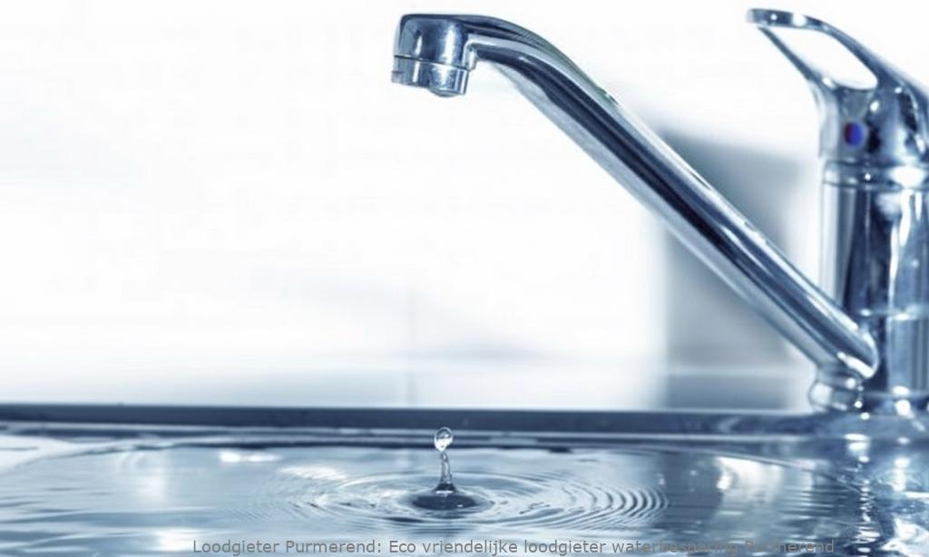Eco Vriendelijke Loodgieter Waterbesparing Purmerend